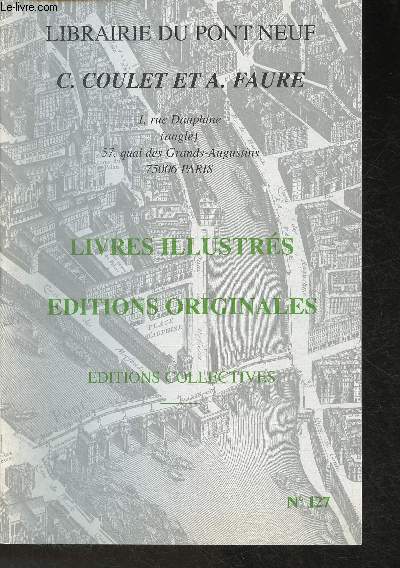 Catalogue de la Librairie du Pont Neuf- n127- Livres illustrs, ditions originales