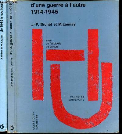 Histoire contemporaine Tome II: D'une guerre  l'autre 1914-1945 et Tome III: De 1945  nos jours(Collection 