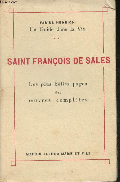 Saint Franois de Sales- Les plus belles pages des oeuvres compltes (Collection 