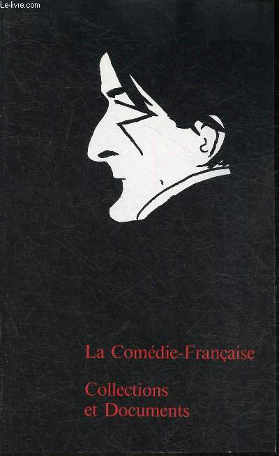 La comdie-Franaise- Collections et documents