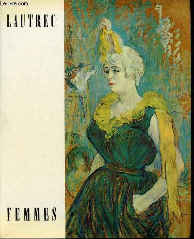 Lautrec- Femmes- 7 me volumes de la 2me srie