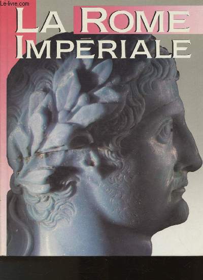 La Rome impriale (Collection 