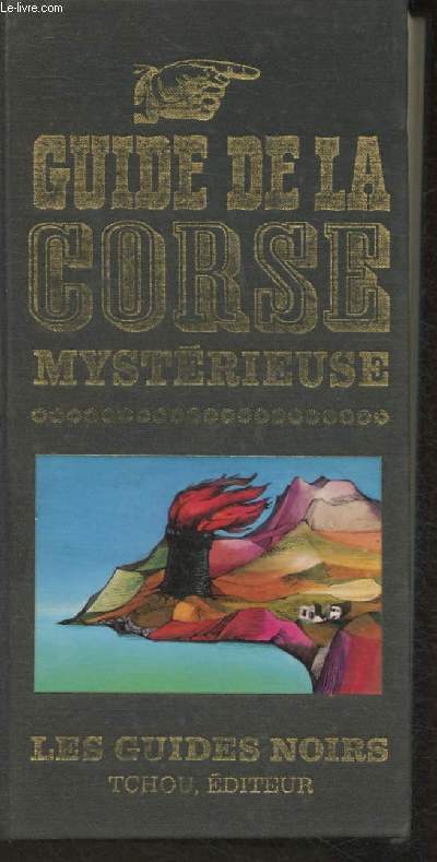 Guide de la Corse mystrieuse (Collection 