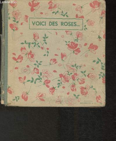 Voici des roses... posies choisies pour les enfants par Mme S. Debrat et F. Scapula.
