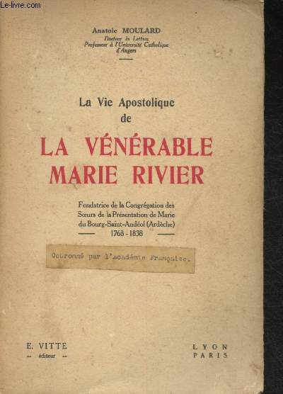 La Vie apostolique de la vnrable Marie Rivier