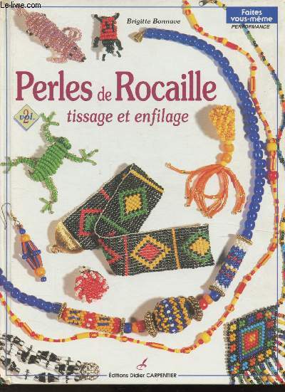 Perles de Rocaille- Tissage et enfilage