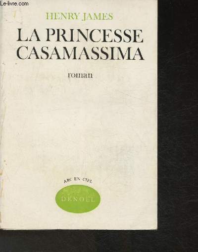 La princesse Casamassima (Collection Arc en ciel)