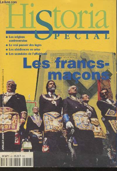 Historia Spcial Juillet-Aot 1997- Les francs-Maons- Sommaire: Les origines- L'ge d'or- Le discrdit- les traditions- etc.
