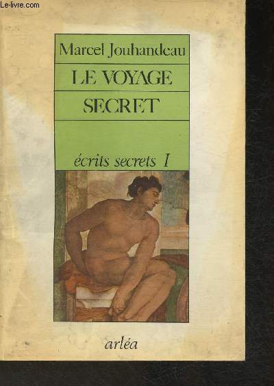 Ecrits secret I: Le voyage secret
