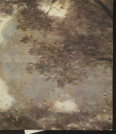 Hommage  Corot- peintures et dessins des collections franaise + Drogues et peintures- Corot par Emmanuel Fougerat (Collection 