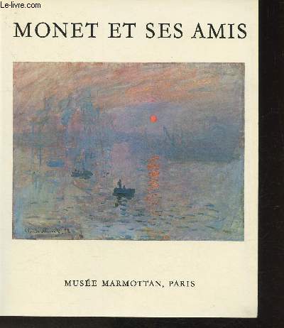 Monet et ses amis- Le legs Michel Monet- La donation Donop de Monchy