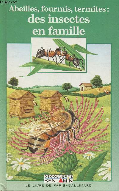 Abeilles, fourmis, termites: des insectes en famille (Collection 