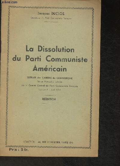 La dissolution du Parti Communiste Amricain- Extrait des cahiers du communisme- Revue mensuelle