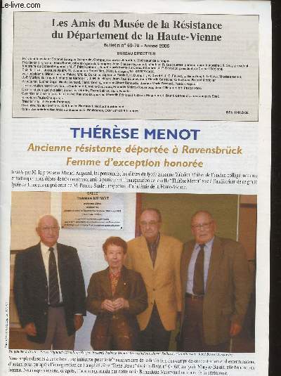 Les amis du Muse de la Rsistance du Dpartement de la Haute-Vienne Bulletin n69-70- Anne 2005- Thrse Menot, Ancienne Rsistante dporte  Ravensbrck, femme d