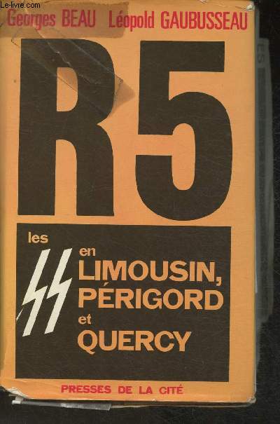 R.5 Les S.S. en Limousin, Prigord, Quercy