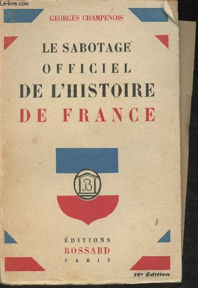Le sabotage officiel de l'Histoire de France