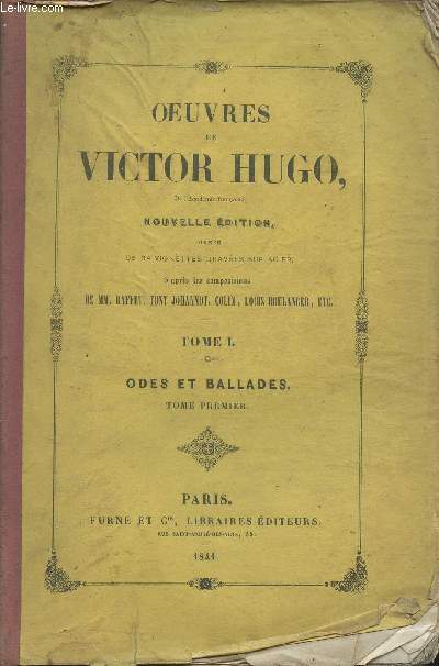 Oeuvres de Victor Hugo- nouvelles dition- Tome I: Odes et Ballades