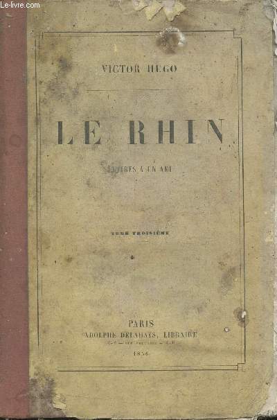 Le Rhin, Lettres  un ami Tome III