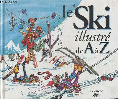 Le ski illustr de A  Z