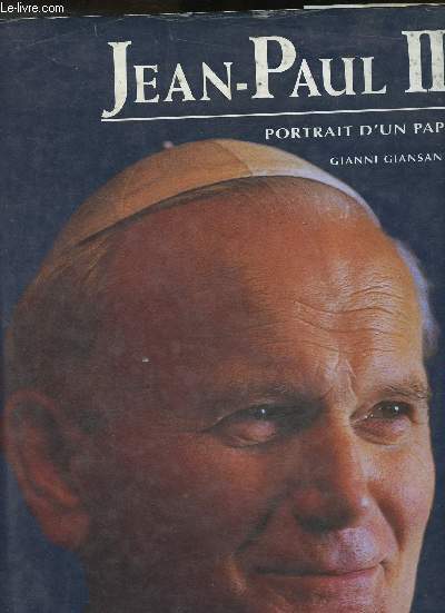 Jean-Paul II- Portrait d'un Pape