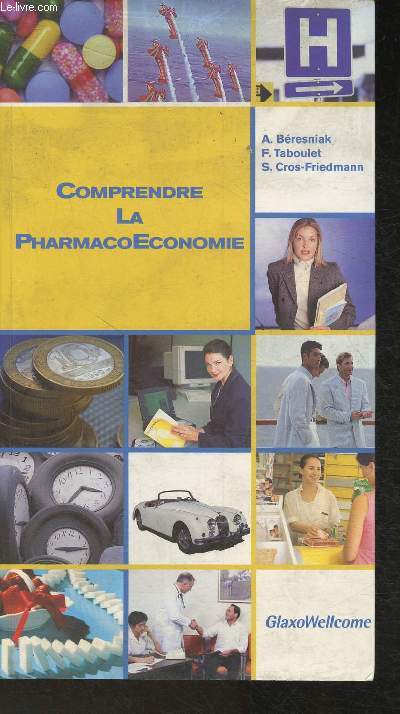 Comprendre la PharmacoEconomie