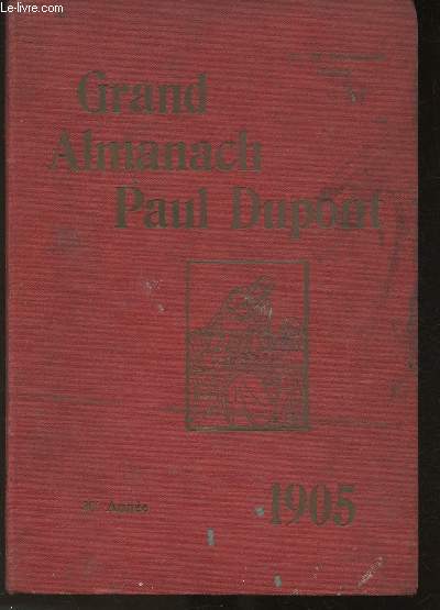 Grand Almanach Paul Dupont 1905