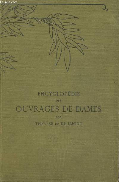 Encyclopdie des ouvrages de Dames- Nouvelle dition revue et augmente (Bibliothque D.M.C.)