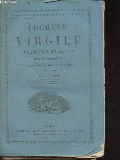Lucrce, Virgile, Valerius, Flaccus- Oeuvres compltes avec la traduction en franais (Collection des auteurs latins)