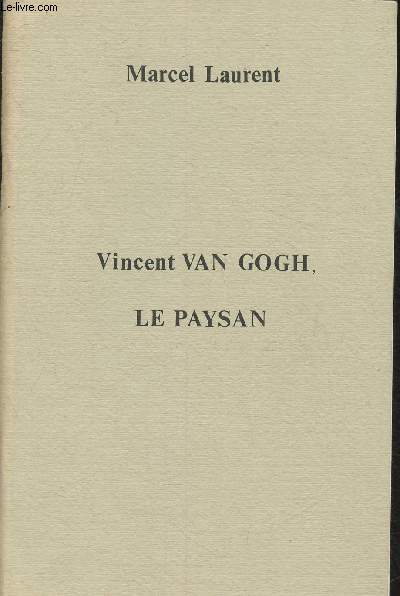 Vincent Van Gogh- Le paysan (Collection 