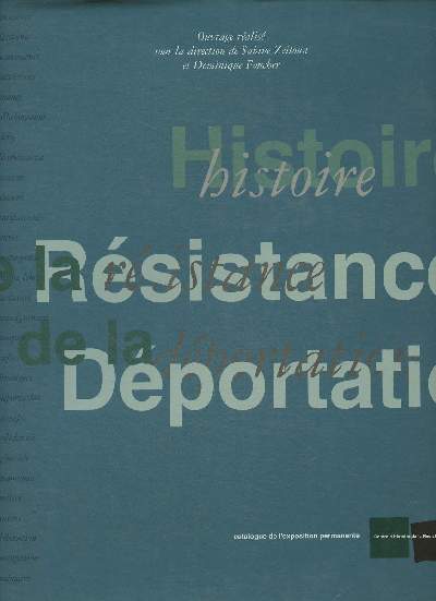 Rsistance & Dportation- Catalogue gnral de l'expo. permanente