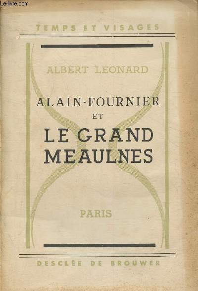 Alain-Fournier et le grand Maulnes (Collection 