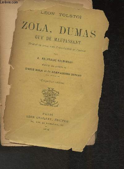 Zola- Dumas- Guy de Maupassant- prcd des articles de Emile Zola et de Alexandre Dumas