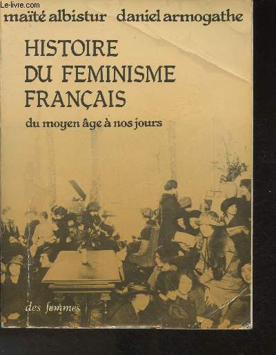 Histoire du Fminisme Franais- Du Moyen ge  nos jours