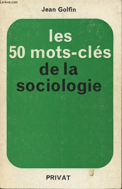 Les 50 mots-cls de la sociologie