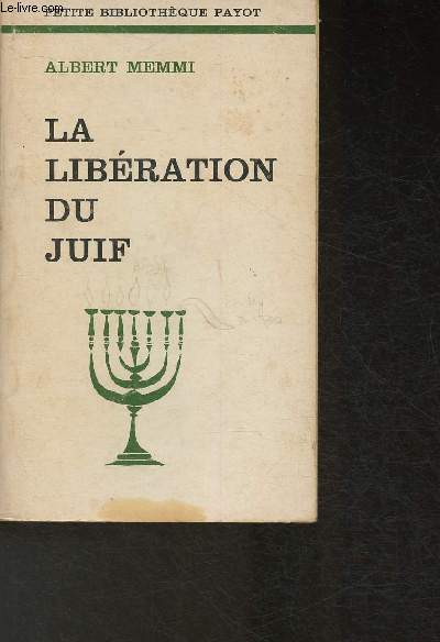 La libration du Juif (Petite biblio. payot)