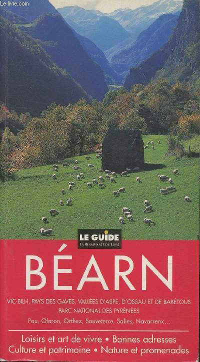Barn- Le guide- Culture et patrimoine, nature et promenades, loisirs e't art de vivre, bonnes adresses