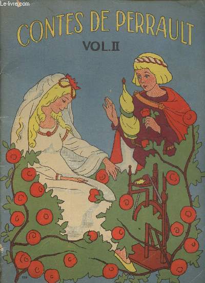 Contes de Perrault Vol. II- Le petit poucet- La belle au bois dormant-Blanche-neige