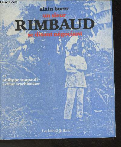 Un sieur Rimbaud se disant ngociant