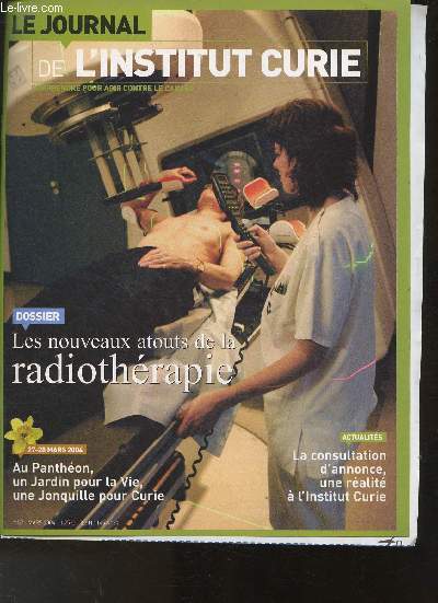Le journal de l'Institut Curie- N57 Mars 2004 -Sommaire: Diagnostic, des moyens pour mieux le dire- Dossier: les nouveaux atouts de la radithrapie- De nouvelles techniques plus efficaces et plus sres- naissance d'une tumeur- Entre nous- etc.
