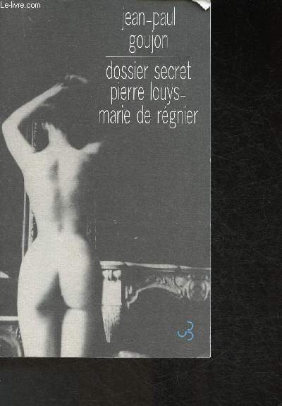 Dossier secret - Pierre-Lous- Marie de Regnier