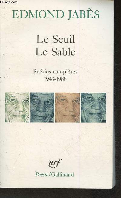 Le Seuil, Le Sable- Posies compltes 1943-1988 (Collection 
