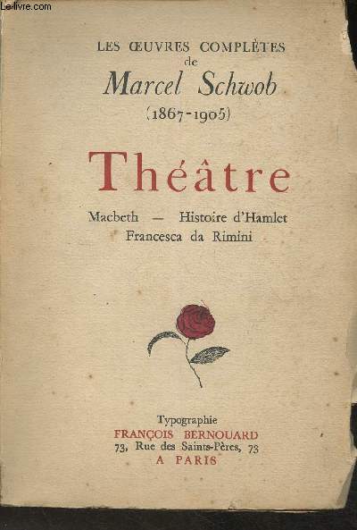 Les oeuvres compltes de Marcel Schwob (1867-1905)- Thtre II: La tragique histoire d'Hamlet