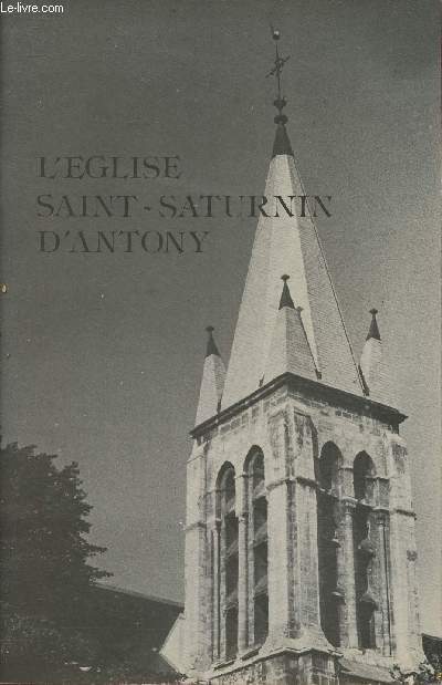 L'Eglise Saint-Saturnin d'Anthony