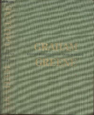 Un amricain bien tranquille- Roman (Collection 'L'oeuvre romanesque de Graham Greene