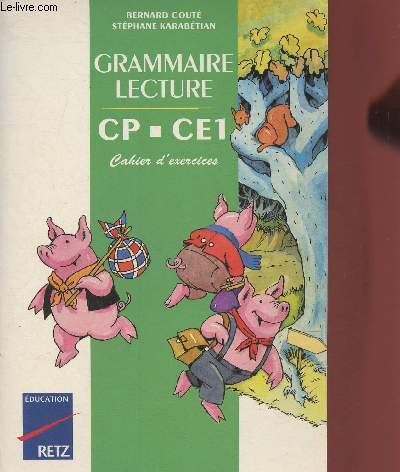 Gammaire, Lecture CP-CE1- Cahier d'exercices: Un roman, une grammaire