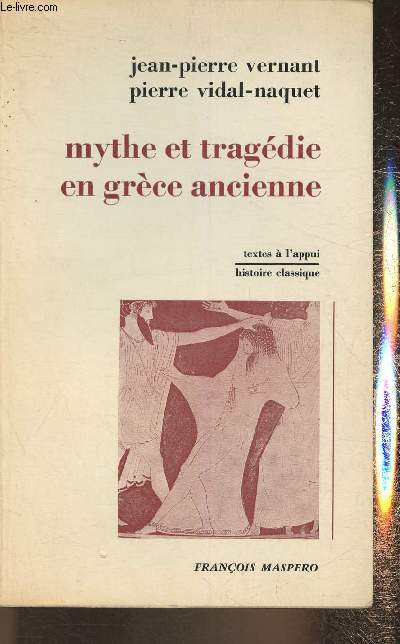 Mythe et tragdie en Grce Antique