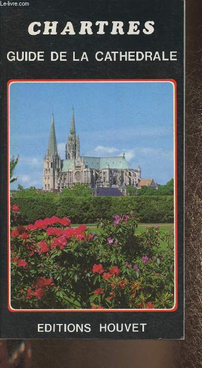 Monographie de la Cathdrale de Chartres (Extrait d'un ouvrage couronn par l'Acadmie des Beaux-Arts)