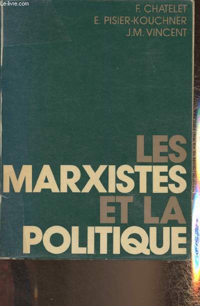 Les marxistes et la politique (Collection 