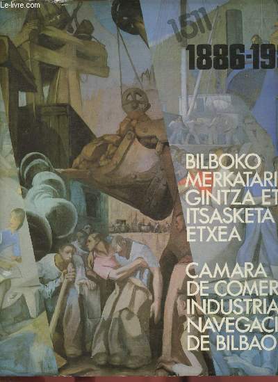Camara de comercio industria y navegacion de Bilbao 1886-1986