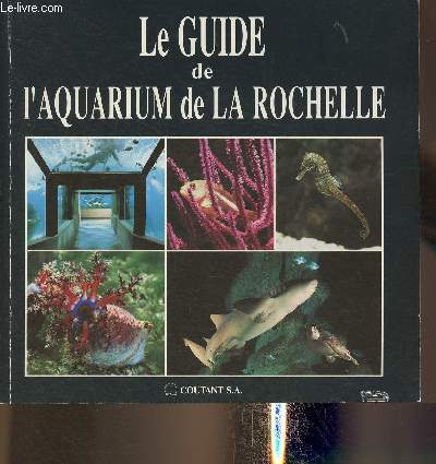 Le guide de l'aquarium de La Rochelle